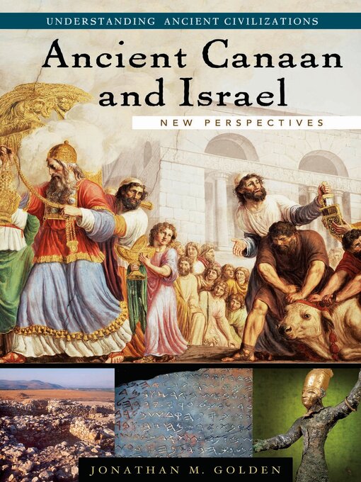 Title details for Ancient Canaan and Israel by Jonathan M. Golden - Available